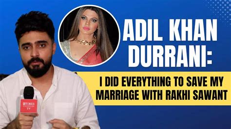 Adil Exclusive Adil Khan Durrani Calls Rakhi Sawant A Habitual Cheater Talks About Nude Videos