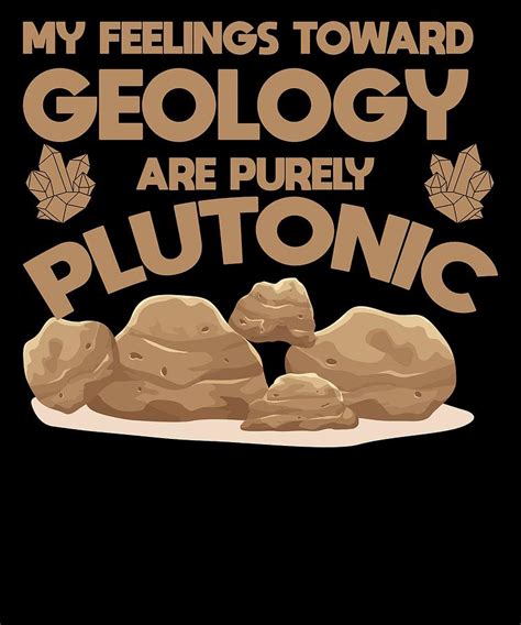 Funny Geology Pun Joke Rock Geologist Apparel T Digital Art By Michael S