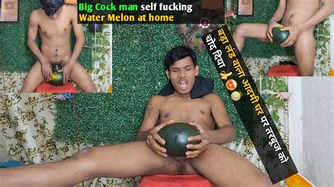 Big Cock Man Self Fucking Water Melon At Home Indian Gay Daddy Porn XHamster