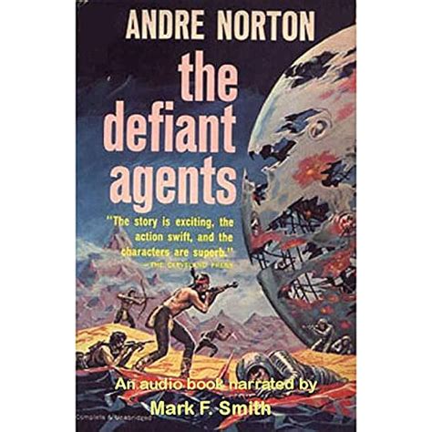 The Defiant Agents Audible Audio Edition Andre Norton Mark F Smith Spoken