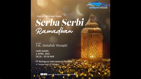 Serba Serbi Ramadhan Ustadz Abdullah Yhongki Youtube