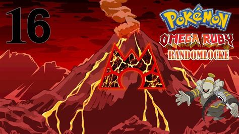 Pok Mon Ruby Omega Randomlocke Ep El Monte Del Destino Youtube