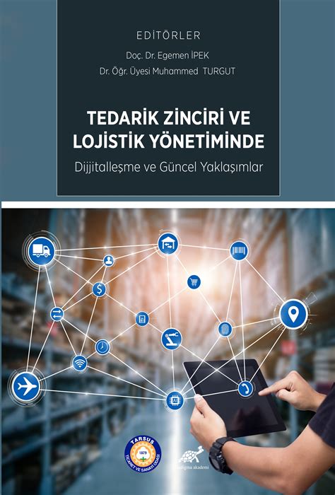 Tedarik Zinciri ve Lojistik Yönetiminde Dijitalleşme ve Güncel