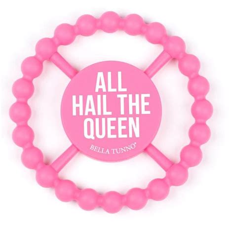 Teether All Hail The Queen Shop Signatures