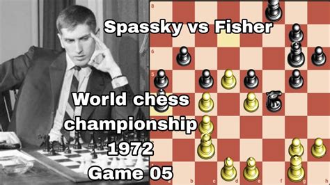 Game Boris Spassky Vs Bobby Fisher World Chess Championship