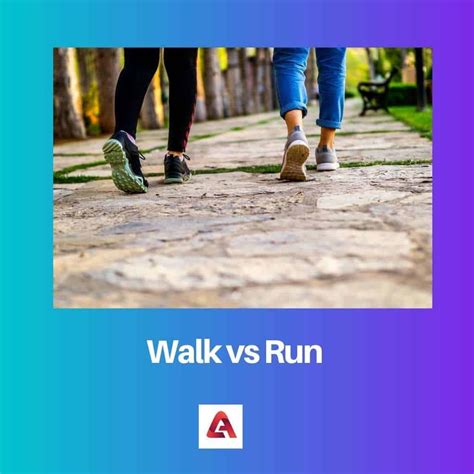Walk vs Run: Difference and Comparison