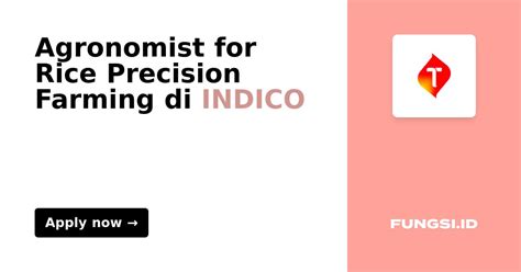 Agronomist for Rice Precision Farming di INDICO - Fungsi.id