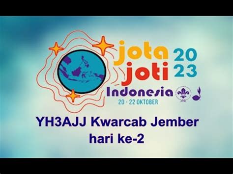 JOTA JOTI 2023 YH3AJJ Kwarcab Jember Hari Ke 2 Lomba CW Fox Hunting