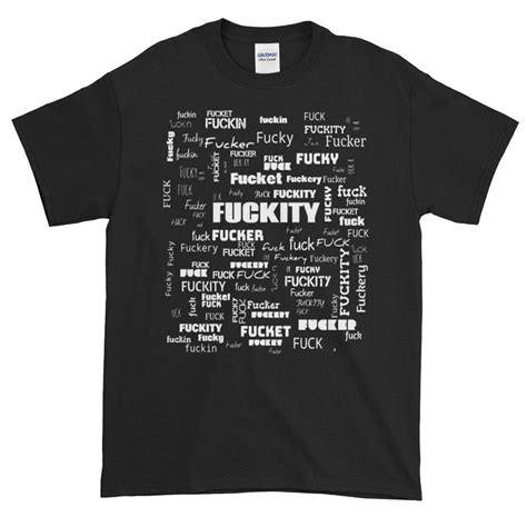 Cute T Shirt Fuckity Fuck Tee Funny T Shirt Funny Tee Funny Gift Gift For Friend Best Friend