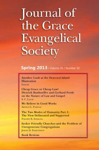 Journal Of The Grace Evangelical Society Spring 2013 Wilkin Robert N