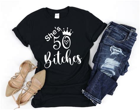 I M 50 Bitches Shirt She S 50 Bitches 50th Birthday Etsy