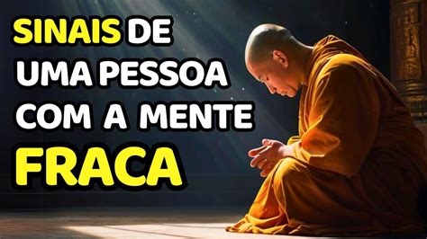 Sinais De Uma Pessoa De Mente Fraca Youtube