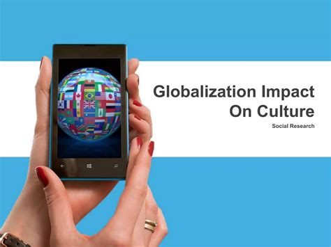 Globalization impact on culture | PPTX