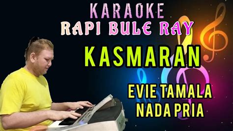 KASMARAN Evie Tamala Karaoke Nada Pria Lirik YouTube