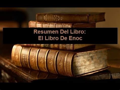 Resumen Del Libro El Libro De Enoc YouTube