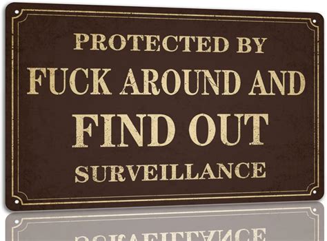 Amazon Protected By Fuck Around And Find Out Surveillance Metal Tin Sign Vintage Warning