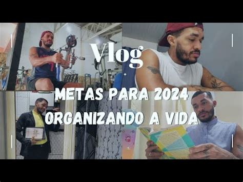 Organizando A Vida Metas Para 2024 Rotina De Dono De Casa Bate Papo