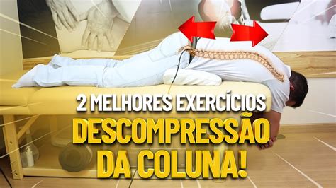 2 MELHORES EXERCÍCIOS DE DESCOMPRESSÃO DA COLUNA Guilherme Stellbrink