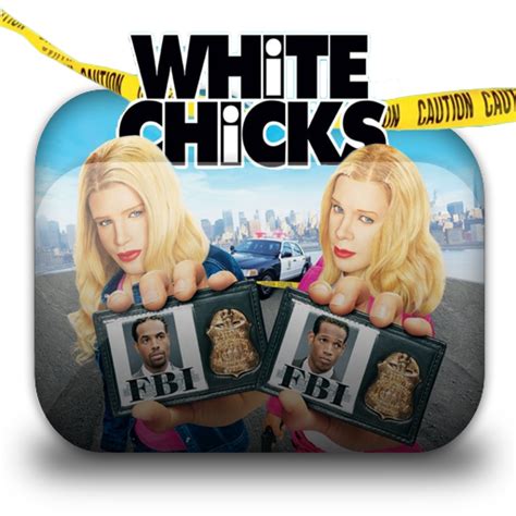 White Chicks 2004 By Mrbrighside95 On Deviantart