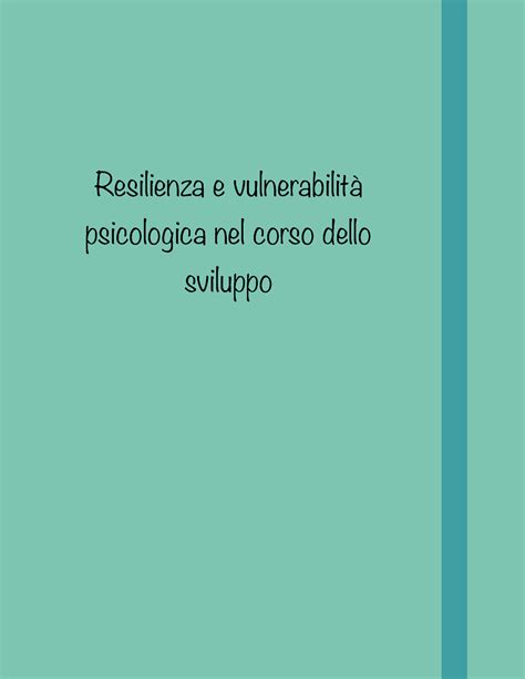 Resilienza E Vulnerabilit Psicologia Nel Corso Dello Sviluppo