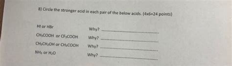 Solved Circle The Stronger Acid In Each Pair Of The Below Chegg