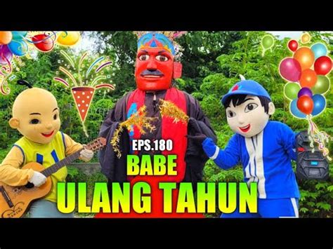 Kado Rambut Emas Untuk Babe Drama Badut Lucu Boboiboy Ondel Ondel