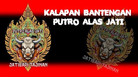 DJ BANTENGAN KALAPAN BANTENGAN PUTRO ALAS JATI JATISRI TAJINAN YouTube