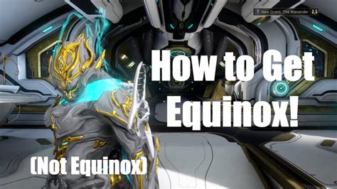 How To Get Equinox Warframe Youtube