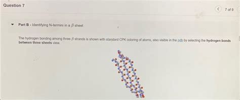 The hydrogen bonding among three β strands is shown Chegg