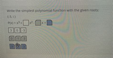 Solved Write The Simplest Polynomial Function With The Given Chegg