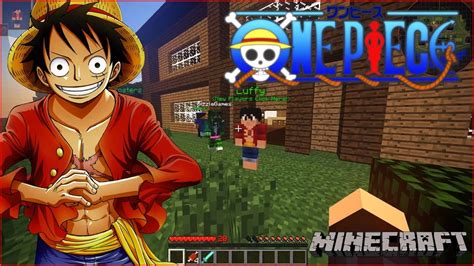 Minecraft One Piece Server The Start Of Something Great Episode