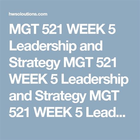 MGT 521 WEEK 5 Leadership And Strategy All Assignments Class