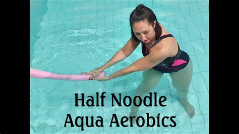 1 2 Noodle Aqua Workout YouTube