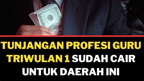 Segera Cek Rekening Daerah Ini Sudah Cair Tunjangan Profesi Guru