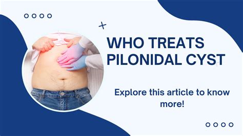 Understanding Pilonidal Cyst Treatment Options INSCMagazine