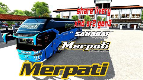 TERBARU SHARE LIVERY BUS SR2 GEN3 BUSSID JERNIH PT SAHABAT MERPATI