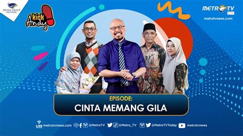 Kick Andy Cinta Memang G1la FULL YouTube