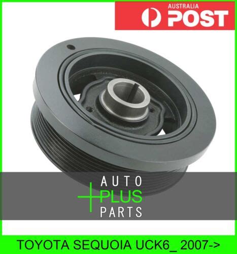 Fits TOYOTA SEQUOIA UCK6 Crankshaft Pulley Belt Harmonic Balancer EBay