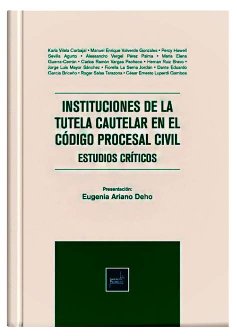 Instituciones De La Tutela Cautelar En El C Digo Procesal Civil