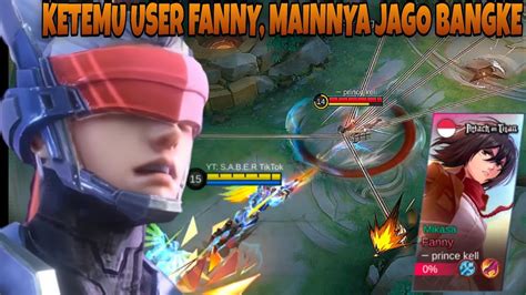 Ketemu User Fanny Mainnya Jago Banget Bangke Mobile Legends Youtube