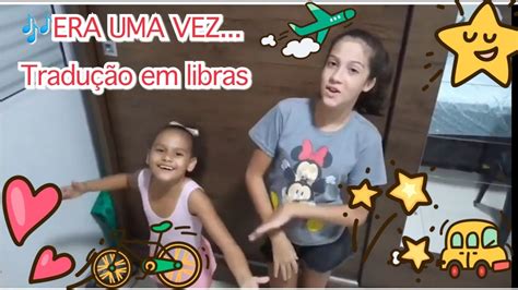 ERA UMA VEZ SANDY JUNIOR TRADUÇÃO EM LIBRAS YouTube