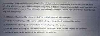 Answered Hemophilia Is A Sex Linked Recessive Condition That Results In Deficient Blood