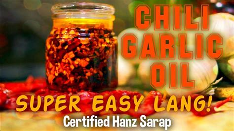 How To Make An Easy Homemade Chili Garlic Oil Using Only 3 Ingredients