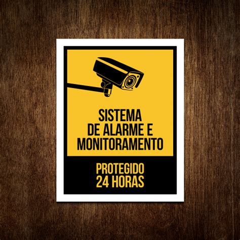 Placa Sinalização Sistema de alarme e monitoramento vigilância 24