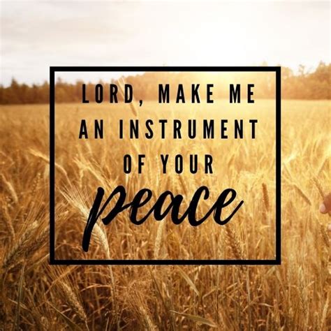 Lord Make Us Instruments Of Your Peace Lyrics