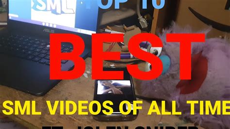 Top Best Sml Videos Of All Time Ft Sssjolensniper Youtube