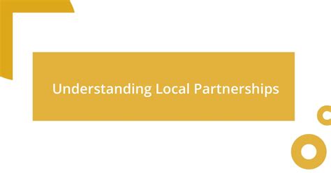 learned  local partnerships missionexplorecouk