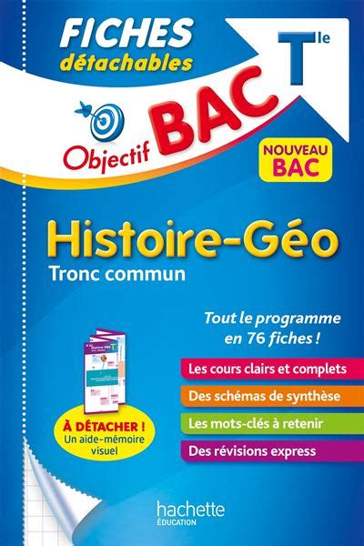 Objectif BAC Fiches détachables Histoire Géographie TRONC COMMUN