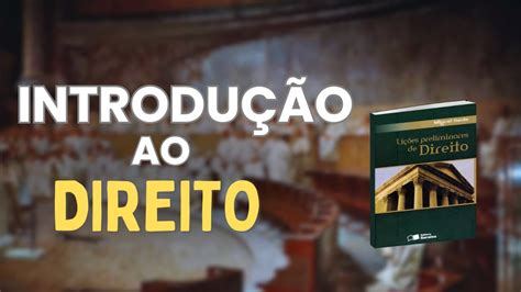 Miguel Reale Introdução Ao Estudo Do Direito Pdf