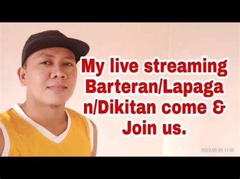 My Live Streaming Barteran Lapagan Dikitan Come Join Us Youtube